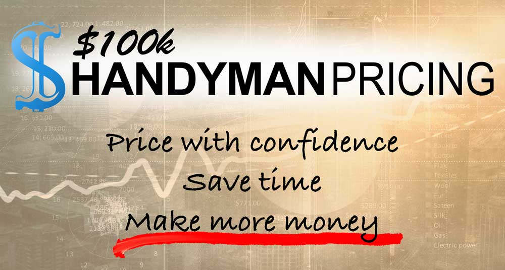 100K Handyman Pricing Course Handyman Startup Pricing Guide